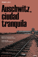 Auschwitz, ciudad tranquila - Primo Levi