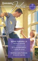 Vecino y amante - Círculo de amor - Atracción secreta - Stella Bagwell, Marie Ferrarella, Teresa Southwick