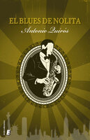 El blues de Nolita - Antonio Quirós