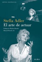 El arte de actuar - Stella Adler