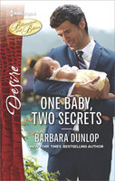 One Baby, Two Secrets - Barbara Dunlop