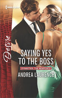 Saying Yes to the Boss - Andrea Laurence