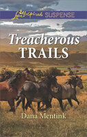 Treacherous Trails - Dana Mentink