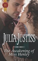 The Awakening of Miss Henley - Julia Justiss