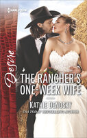 The Rancher's One-Week Wife - Kathie DeNosky