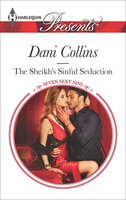 The Sheikh's Sinful Seduction - Dani Collins