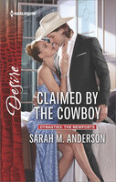 Claimed by the Cowboy - Sarah M. Anderson