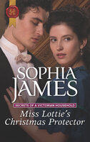 Miss Lottie's Christmas Protector - Sophia James