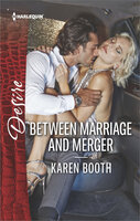 Between Marriage and Merger - Karen Booth