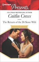 The Return of the Di Sione Wife - Caitlin Crews