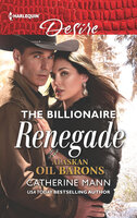 The Billionaire Renegade - Catherine Mann
