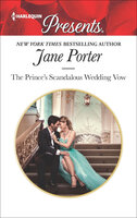 The Prince's Scandalous Wedding Vow - Jane Porter