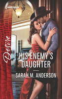 His Enemy's Daughter - Sarah M. Anderson
