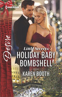 Little Secrets: Holiday Baby Bombshell - Karen Booth