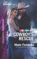 Colton 911: Cowboy's Rescue - Marie Ferrarella