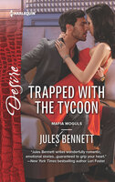 Trapped with the Tycoon - Jules Bennett