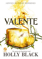 Valente (Vol. 2 Contos de fadas modernos) - Holly Black