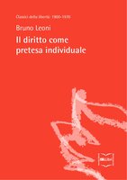 Il diritto come pretesa individuale - Bruno Leoni