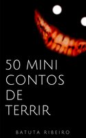Cinquenta minicontos de terrir - Batuta Ribeiro
