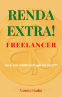 Renda Extra Freelancer - Samira Hadid