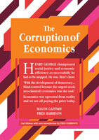 The Corruption of Economics - Fred Harrison, Mason Gaffney