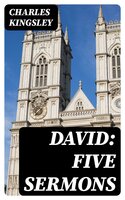 David: Five Sermons - Charles Kingsley