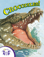 Know-It-Alls! Crocodiles - Irene Trimble