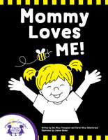 Mommy Loves Me - Kim Mitzo Thompson, Karen Mitzo Hilderbrand