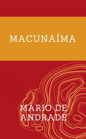 Macunaíma - Mário de Andrade Mário de Andrade