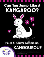 Can You Jump Like a Kangaroo - Peux-tu Sauter Comme un Kangourou? - Kim Mitzo Thompson, Karen Mitzo Hilderbrand