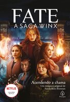 Fate: a saga Winx - Acendendo a chama - Sarah Rees Brennan
