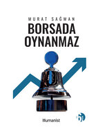 Borsada Oynanmaz - Murat Sağman
