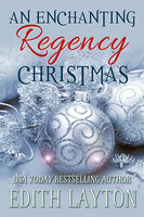 An Enchanting Regency Christmas - Edith Layton