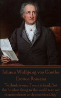 Erotica Romana - Johann Wolfgang Goethe