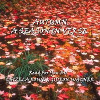 Autumn, A Season In Verse - Edith Wharton, John Keats, Kahil Gibran