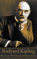 The Army Of A Dream & Other Short Stories - Rudyard Kipling