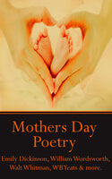 Mother's Day Poetry: The best poets in history describe the best job in history - Rudyard Kipling, Daniel Sheehan, WB Yeats