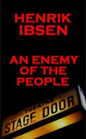 An Enemy of the People (1882) - Henrik Ibsen