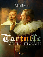 Tartuffe, or The Hypocrite - Molière