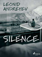 Silence - Leonid Andreyev