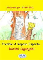 Freddie A Raposa Esperta - Rotimi Ogunjobi