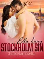 Stockholm Sin: 3 erotiska noveller - Ella Lang