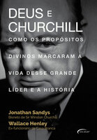 Deus e Churchill - Jonathan Sandys, Wallace Henley