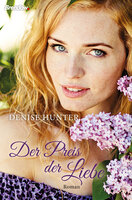 Der Preis der Liebe: Roman - Denise Hunter