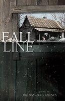 Fall Line: A Novel - Joe Samuel Starnes