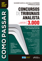 Concursos de tribunais analista: 3.000 questões comentadas - Wander Garcia, Renan Flumian, Ana Paula Dompieri