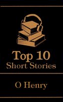 The Top 10 Short Stories - O Henry - O. Henry