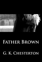 Father Brown: crime classics - G. K. Chesterton
