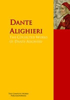 The Collected Works of Dante Alighieri: The Complete Works PergamonMedia