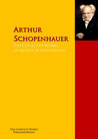 The Collected Works of Arthur Schopenhauer: The Complete Works PergamonMedia - Arthur Schopenhauer, Friedrich Wilhelm Nietzsche